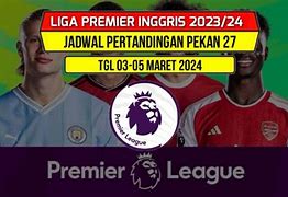 Jadwal Liga Inggris 2023 24